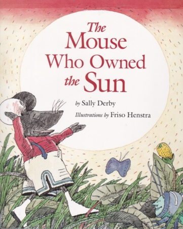 Omslag_the_mouse_who_owned_the_sun_voorkant
